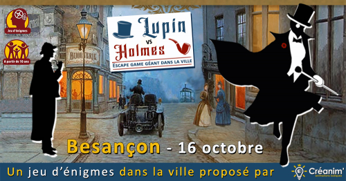 Lupin VS Holmes - Besançon