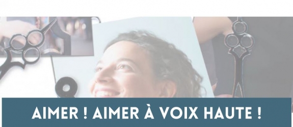 Aimer ! Aimer à voix haute 