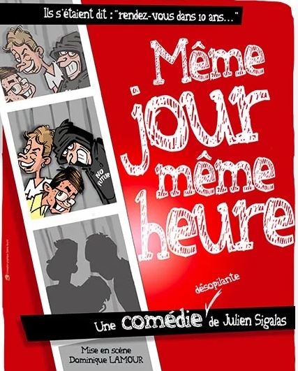 Même jour, Même heure