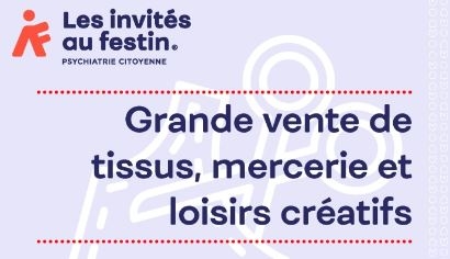 Grande Vente IAF de tissus, mercerie 