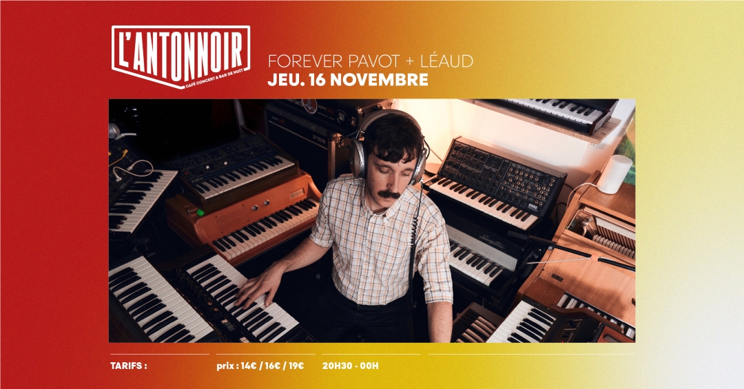 FOREVER PAVOT + LÉAUD