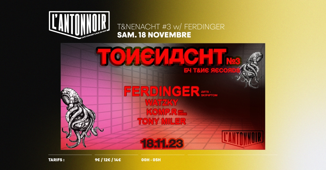 TONENACHT #3 W/ FERDINGER