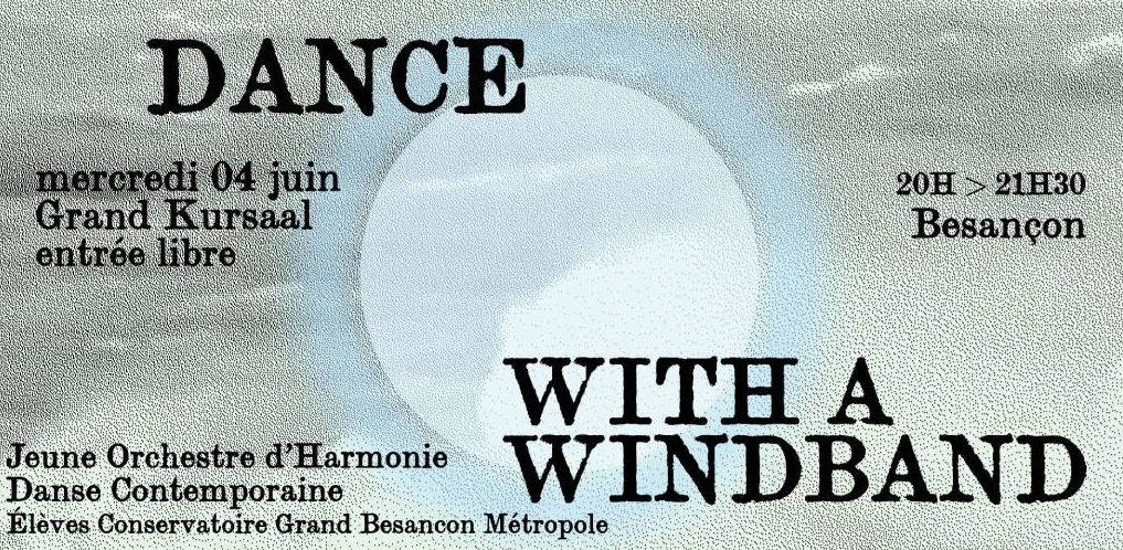 DANCE WITH A WINDBAND