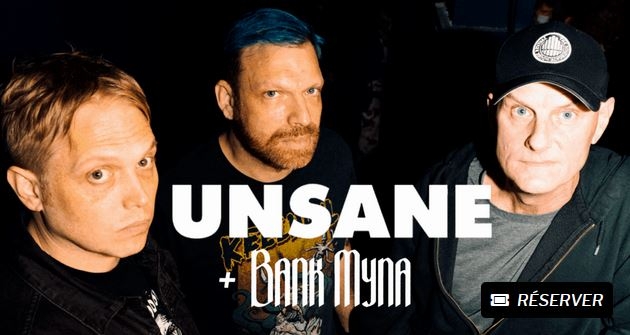 Unsane + Bank Myna