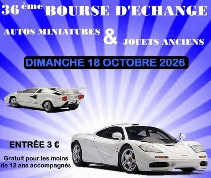 36EME BOURSE D'ECHANGE AUTOS MINIATURES & JOUETS ANCIENS