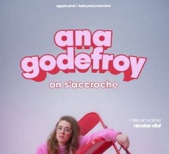 ANA GODEFROY – ON S’ACCROCHE