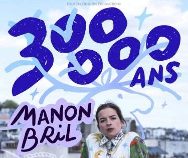 MANON BRIL – 300 000 ANS