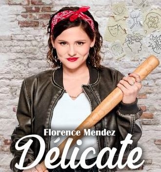 FLORENCE MENDEZ – DÉLICATE