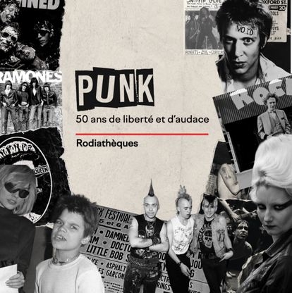 Rodiathèque - Punk : 50 ans de liberté et d'audace