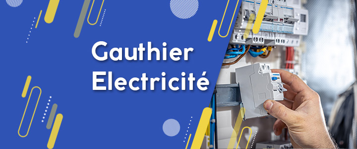 GAUTHIER électricité