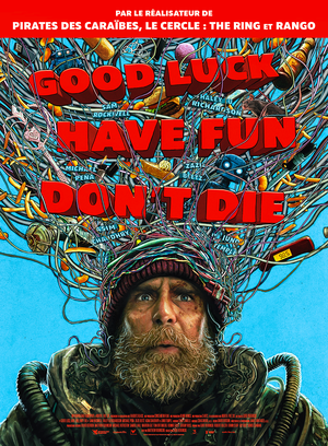Good Luck Have Fun Don't Die
