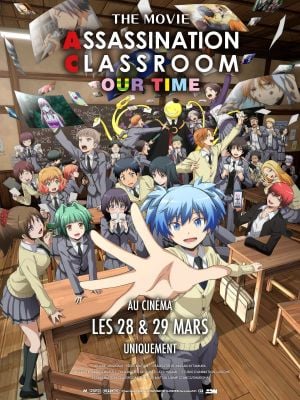 Assassination Classroom The Movie: Our Time